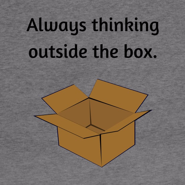 Always thinking outside the box by Ckrispy